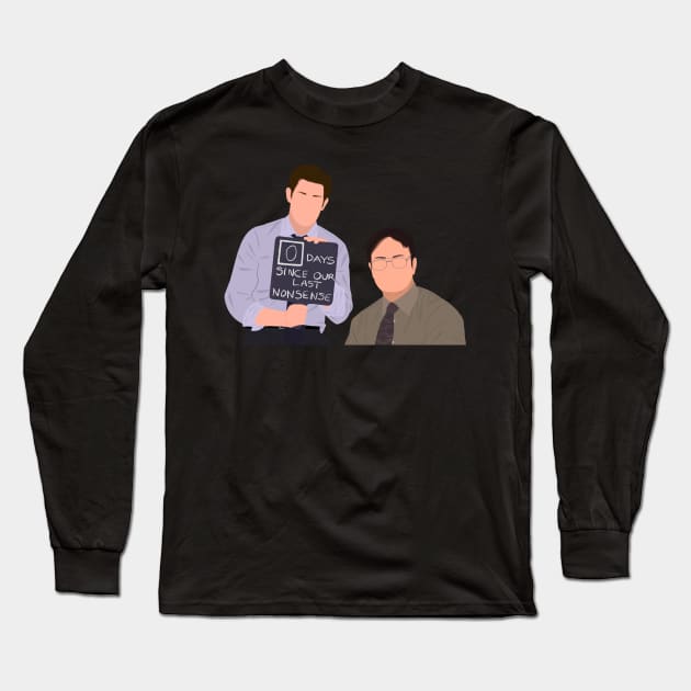 Office Jim and Dwight 0 Days Since Our Last Nonsense Meme Fan Art Long Sleeve T-Shirt by senaeksi